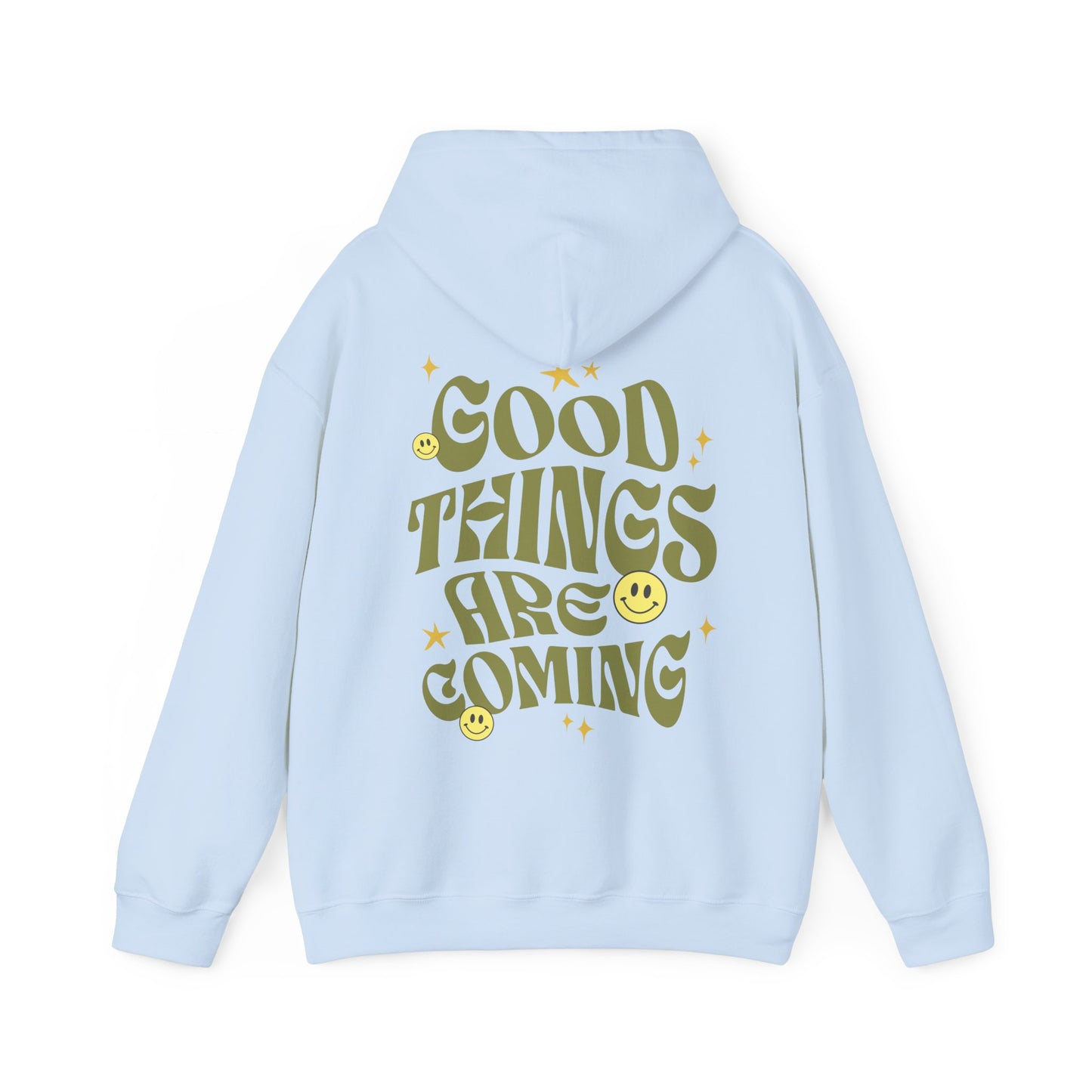 "Good Things Are Coming" Hoodie