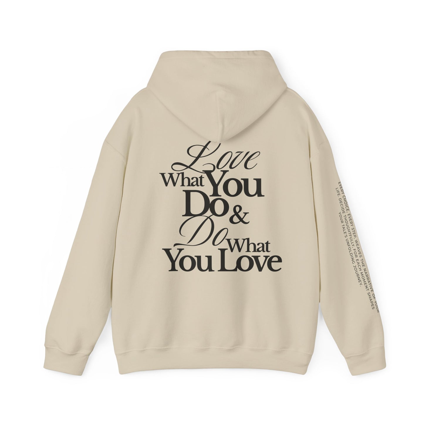 "Love What You Do" Hoodie