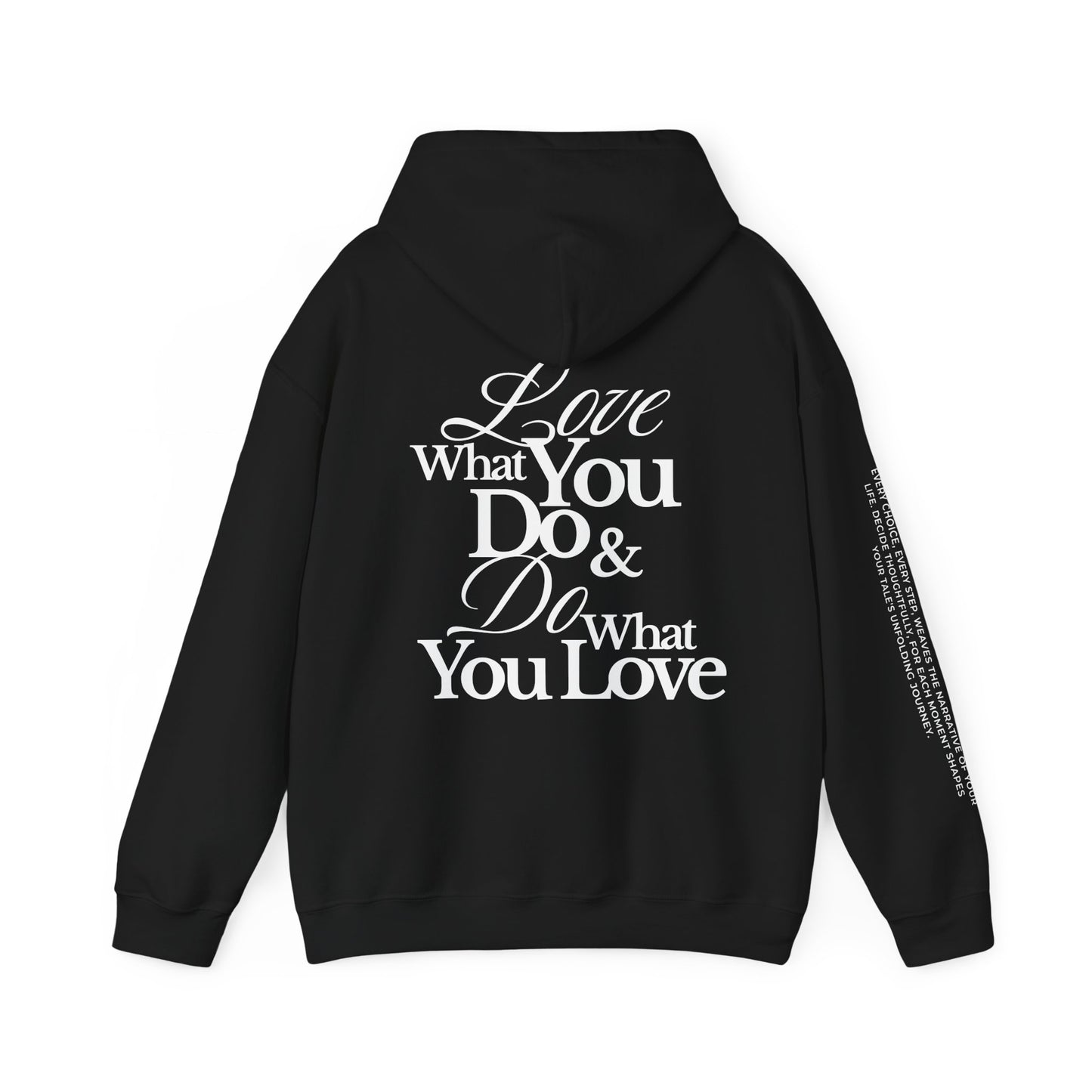 "Love What You Do" Hoodie