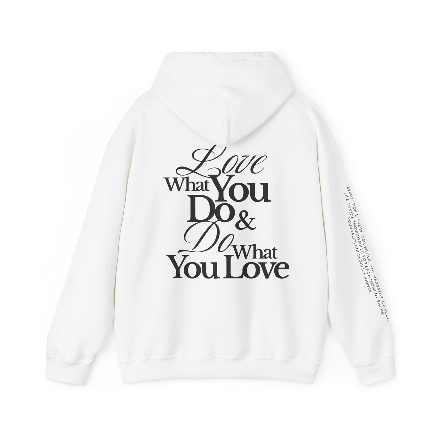 "Love What You Do" Hoodie